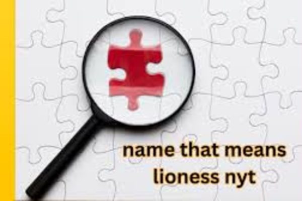 Unveiling the name that means lioness nyt: The Meaning Behind 'Lioness' in Names Across Cultures