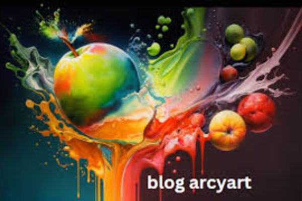 Exploring blog arcyart: A Digital Haven for Art Enthusiasts