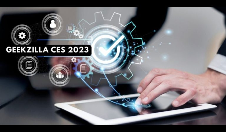 Geekzilla CES 2023: A Glimpse into the Future of Tech