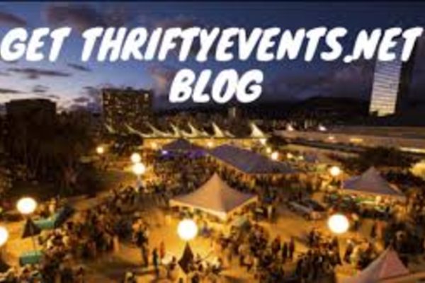 Getthriftyevents.net blog-Your Ultimate Guide