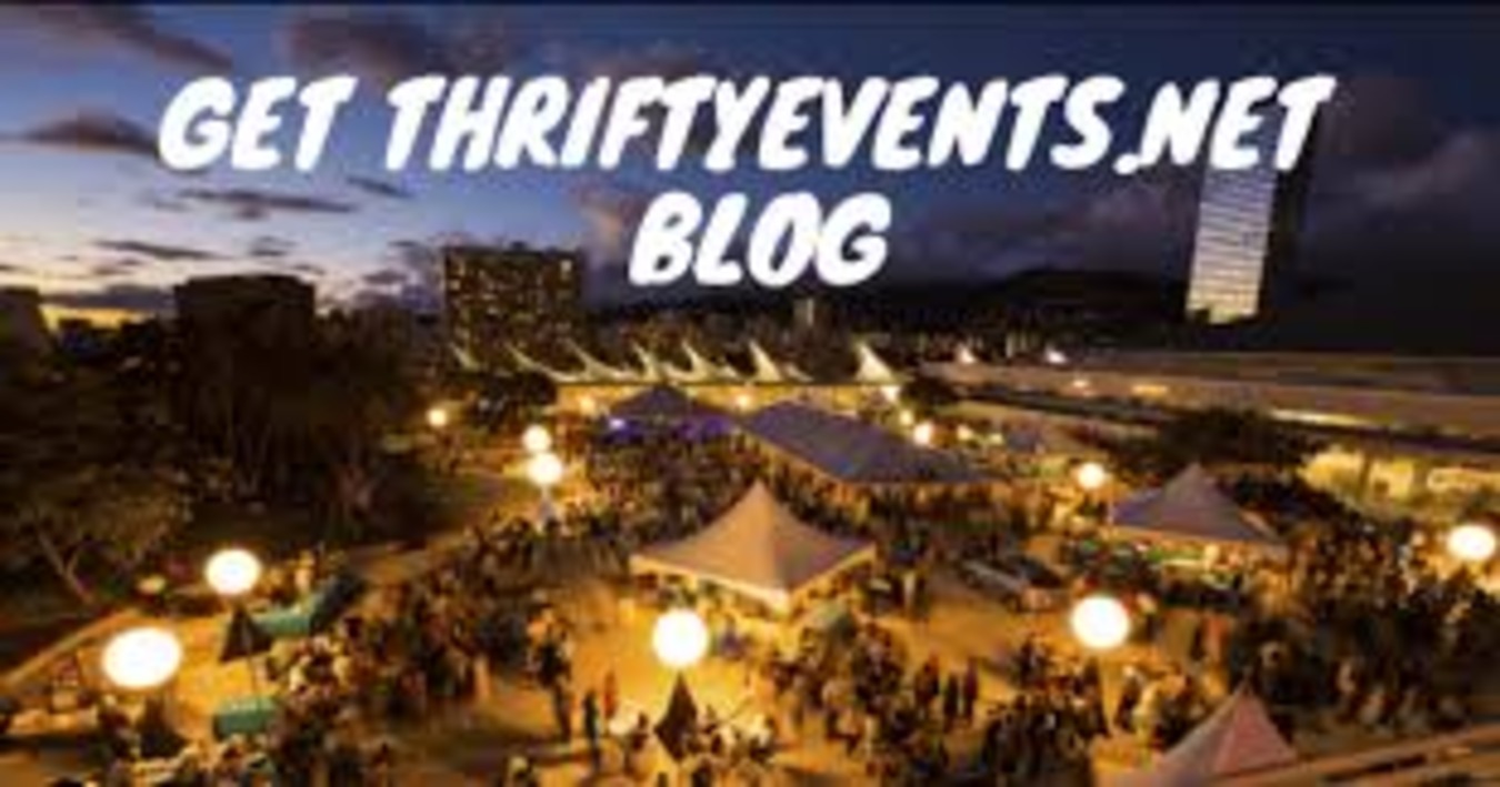 Getthriftyevents.net blog-Your Ultimate Guide